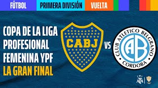 Boca Juniors vs Belgrano de Córdoba  LA FINAL  Vuelta  Copa de la Liga Profesional Femenina YPF [upl. by Nanreit]