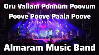 Oru vallam Ponnum Poovum  Poove Poove Paala Poove  Almaram Music Band  Infopark Kochi songviral [upl. by Rehprotsirhc]