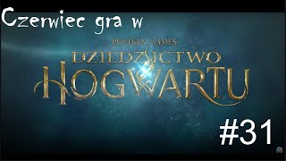 Czerwiec gra w Dziedzictwo Hogwartu 31  Misje poboczne 4 [upl. by Aneeuqal]