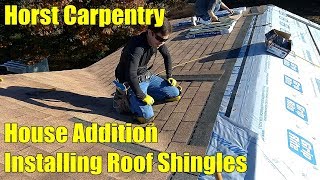 House Addition  Installing Roof Shingles  Day 27 [upl. by Corby705]