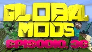 Global Mods  Global Mods Episodio 36 quotPortalesquot [upl. by Nosrettap]