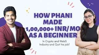 How Phani Made 100000INRMonth As A Beginner [upl. by Birdella874]