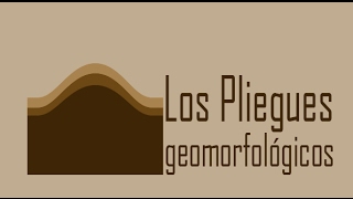 Plegamientos en Geomorfología [upl. by Catima]