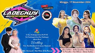 LIVE LADEGKUY ENTERTAIMENT  KEMBANGAN  MINGGU 17 NOVEMBER 2024  F PRO CHANNEL [upl. by Yralam]