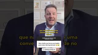 Meu chefe adora usar palavras em inglês o dia todo O que você acha necessário ou chamando atenção [upl. by Einberger]