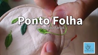 Como bordar PONTO FOLHA [upl. by Enatan]