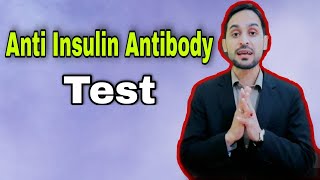 Anti Insulin Antibody Test  Insulin Antibody  What is an Insulin Antibody Test [upl. by Ellenid652]