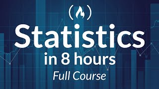 Statistics  A Full University Course on Data Science Basics [upl. by Naiditch419]