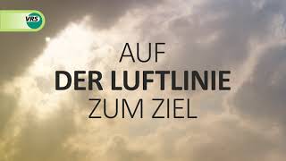 Auf der Luftlinie zum Ziel der VRSeTarif [upl. by Zetnahs]