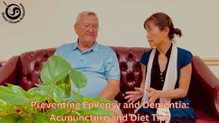 Preventing Epilepsy and Dementia Acupuncture and Diet Tips epilepsy dementia [upl. by Nnahaid]