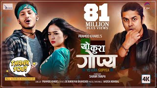 YO KURA GOPYA यो कुरा गोप्य  Pramod Kharel  ftNajir Husen amp Alisha Rai  OFFICIAL VIDEO [upl. by Nonez]