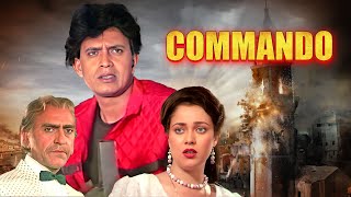 Commando Full Movie  Mithun Chakraborty Mandakini  90s सुपरहिट HINDI ACTION मूवी Danny Denzongpa [upl. by Anyahs]