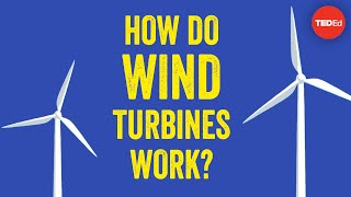 How do wind turbines work  Rebecca J Barthelmie and Sara C Pryor [upl. by Aronos]