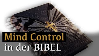 Mind Control in der Bibel oder wie Sekten deine Seele versklaven [upl. by Billye]