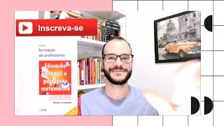 Educação Infantil e Percepção Matemática  Sergio Lorenzato [upl. by Rozelle]