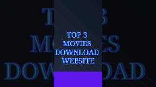 Top 3 Best Movies Downloads Website Free  Lastest Movies Download  shortsfeed [upl. by Sibylla896]