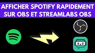 Comment afficher Spotify sur OBS et Streamlabs OBS Rapidement [upl. by Ain85]