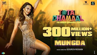 Mungda Full Song  Total Dhamaal  Sonakshi Sinha  Jyotica Tangri  Shaan Subhro  GourovRoshin [upl. by Lu]