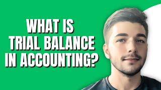 What Is A Trial Balance In Accounting With Example [upl. by Einnov]