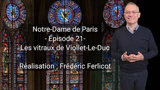 Les vitraux de ViolletleDuc à NotreDame de Paris [upl. by Tarttan]