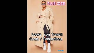 TALLAS GRANDES Como combinar las GABARDINAS tatikgutierrez trenchcoat plussize curvyfashion [upl. by Deana237]