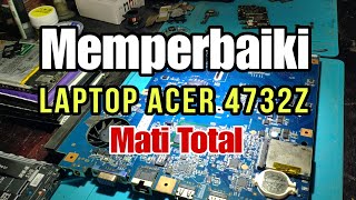 Cara Memperbaiki Laptop Acer 4732Z Mati Total [upl. by Davine]