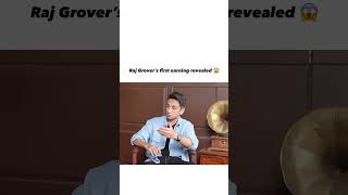 Raj Grover’s first earning revealed😱 shorts rajgrover [upl. by Ynnavoj273]