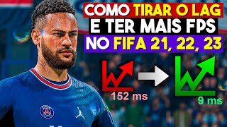 COMO TIRAR O LAG E AUMENTAR O FPS DO FIFA 21 22 23  2022 [upl. by Assirolc]