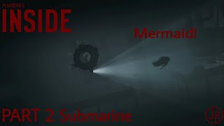 Playdeads Inside PC Walkthrough Part 2 submarine [upl. by Fidela]