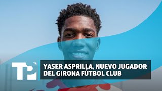 Yaser Asprilla nuevo jugador del Girona Fútbol Club [upl. by Nnyletak549]