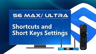 How to Set Up Shortcuts and Short Keys on SuperBox S6 Max and Ultra [upl. by Venditti]