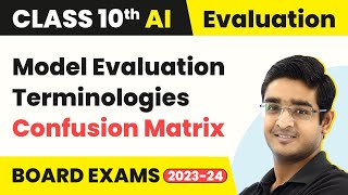 Confusion Matrix  Model Evaluation Terminologies  Class 10 Artificial Intelligence 202223 [upl. by Anim]