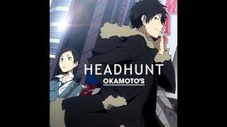 Headhunt  OKAMOTOS [upl. by Oneladgam]