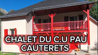 CHALET DU CU PAU  CAUTERETS  PRÉSENTATION 2024 [upl. by Peddada451]