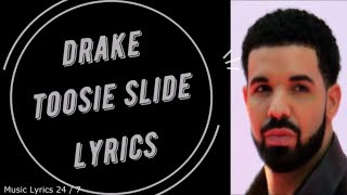 Drake  Toosie Slide  Lyrics for song  4K [upl. by Suneya648]