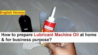 Lubricant Machine Oil Making 100 Real Formula [upl. by Yereffej]