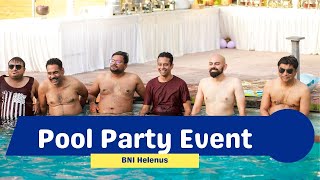 BNI HELENUS ll Pool Party ll Leadership team ll Hand Over Ceremony ll [upl. by Sethrida]