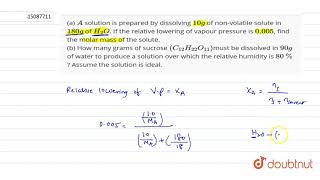 a A solution is prepared by dissolving 10g of nonvolatile solute in 180g of H2O If th [upl. by Pedaiah]