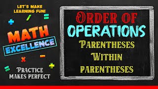 Master Order Of Operations Parentheses Within Parentheses  Math Grade 5  Your Own Math Tutor [upl. by Aisanahta]