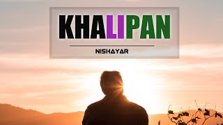 Khalipan  Hindi Latest Rap Song 2020  Nishayar [upl. by Burman]