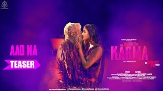 Aao Na Song Teaser  Poonam Pandey amp Shakti Kapoor  The Journey of Karma  Lyla Sharma [upl. by Willet]