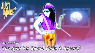 You Spin Me Round Like A Record  Just Dance [upl. by Moia]