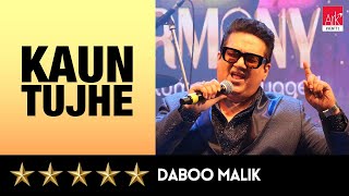 ARKEventsindia  Kaun Tujhe  Daboo Malik Raw Unplugged [upl. by Adnara]