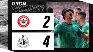 Brentford 2 Newcastle United 4  EXTENDED Premier League Highlights [upl. by Ailhat]