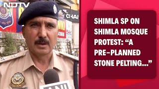 Shimla Mosque Row “A PrePlanned Stone Pelting…” Shimla SP On Protest In Sanjauli [upl. by Yemerej746]