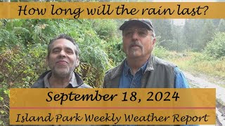 Island Park Weekly Weather Report September 18 2024 [upl. by Mello501]