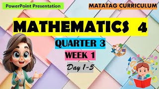 Mathematics 4 Matatag Curriculum PowerPoint Presentation Quarter 3 Week 1 Day 15 [upl. by Eymaj379]