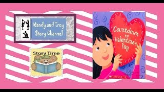 Read Aloud Countdown to Valentines Day [upl. by Suoicerp]