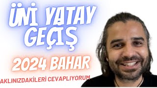 Üni Yatay Geçiş Nasıl Yapılır 2024 Bahar Dönemi ÜniversitemiBölümümü Değiştirmek İstiyorum [upl. by Brewster]