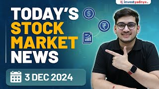 Todays Stock Market News  03122024  Aaj ki Taaza Khabar [upl. by Joanie809]